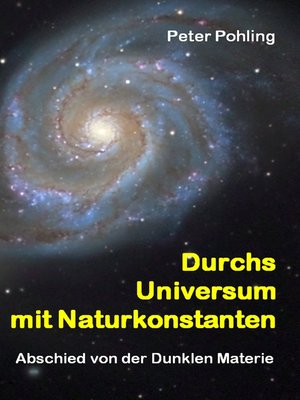 cover image of Durchs Universum mit Naturkonstanten